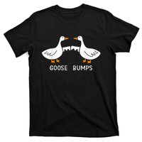 Goose Bumps T-Shirt