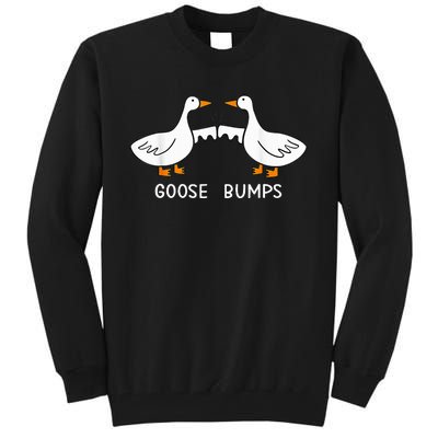 Goose Bumps Tall Sweatshirt