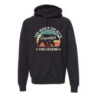 Grandpa Bear Gift For Fathers Day The Man Myth Legend Premium Hoodie