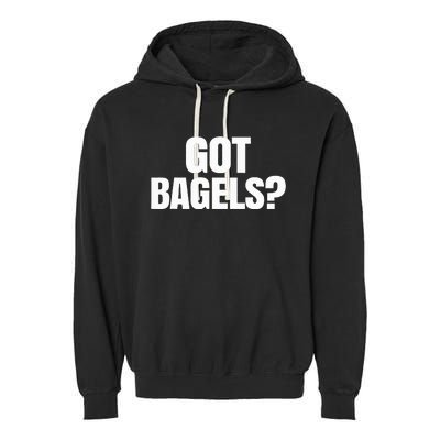 Got Bagels Garment-Dyed Fleece Hoodie