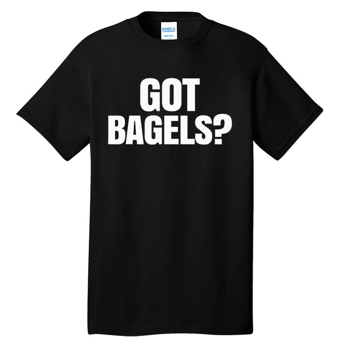 Got Bagels Tall T-Shirt