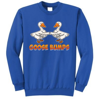 Goose Bumps Gift Sweatshirt