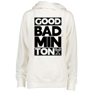 Goodminton Badminton Graphic Badminton Player Shuttlecock Great Gift Womens Funnel Neck Pullover Hood