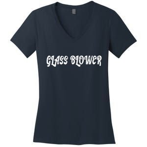 Glass Blower Women's V-Neck T-Shirt