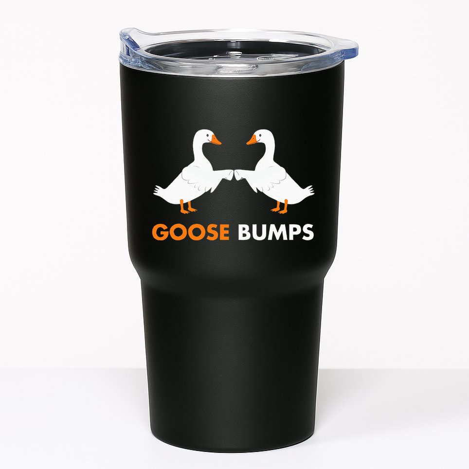 Goose Bumps Goosebumps Funny Geese Fist Bump Pun Tumbler