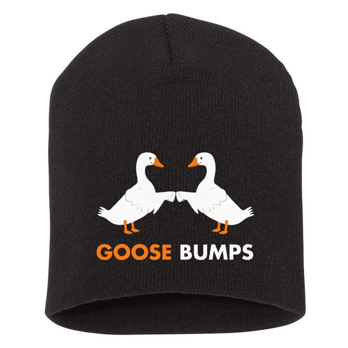 Goose Bumps Goosebumps Funny Geese Fist Bump Pun Short Acrylic Beanie