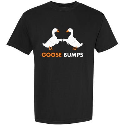 Goose Bumps Goosebumps Funny Geese Fist Bump Pun Garment-Dyed Heavyweight T-Shirt