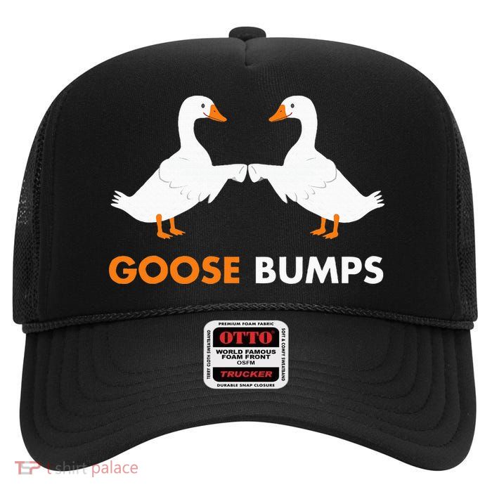 Goose Bumps Goosebumps Funny Geese Fist Bump Pun High Crown Mesh Back Trucker Hat