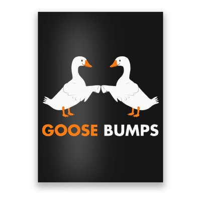 Goose Bumps Goosebumps Funny Geese Fist Bump Pun Poster