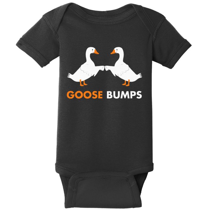 Goose Bumps Goosebumps Funny Geese Fist Bump Pun Baby Bodysuit