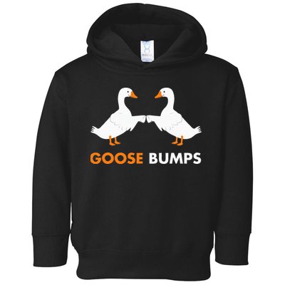Goose Bumps Goosebumps Funny Geese Fist Bump Pun Toddler Hoodie