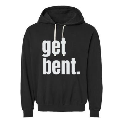 Get Bent Garment-Dyed Fleece Hoodie