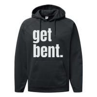 Get Bent Performance Fleece Hoodie