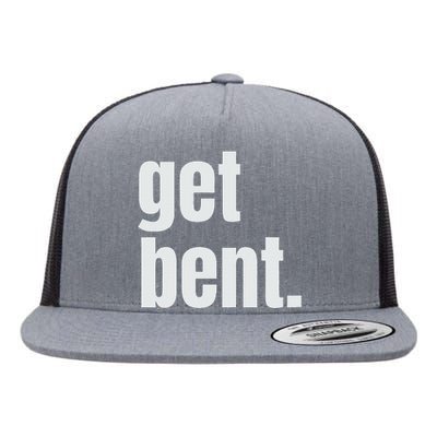 Get Bent Flat Bill Trucker Hat