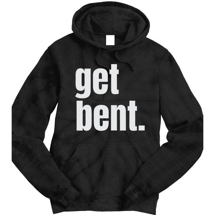 Get Bent Tie Dye Hoodie