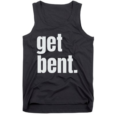 Get Bent Tank Top