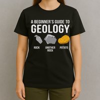 Geology BeginnerS Guide Funny Potato Rock Collector T-Shirt