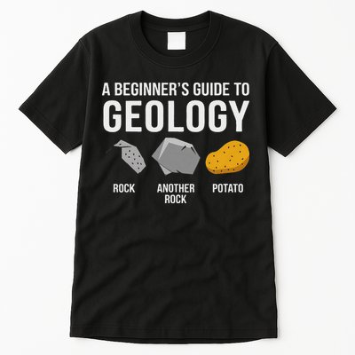Geology BeginnerS Guide Funny Potato Rock Collector Tall T-Shirt