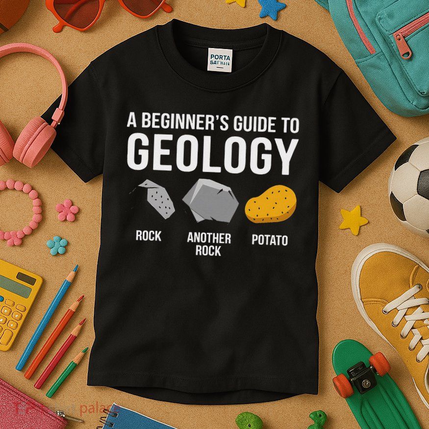 Geology BeginnerS Guide Funny Potato Rock Collector Kids T-Shirt