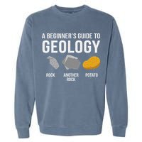 Geology BeginnerS Guide Funny Potato Rock Collector Garment-Dyed Sweatshirt