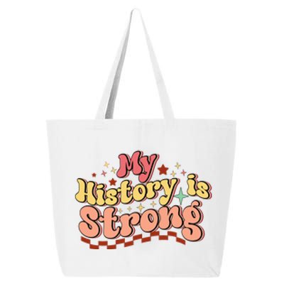 Groovy Black History Month My History Is Strong 25L Jumbo Tote