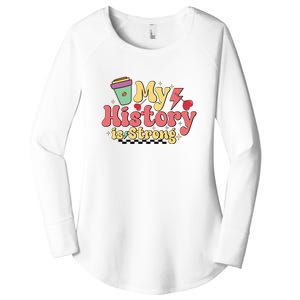 Groovy Black History Month Coffee My History Is Strong Women's Perfect Tri Tunic Long Sleeve Shirt