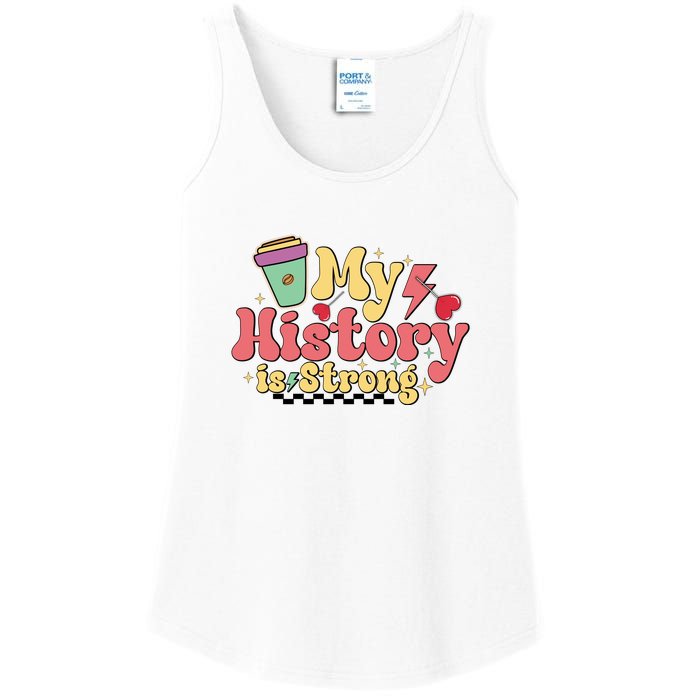 Groovy Black History Month Coffee My History Is Strong Ladies Essential Tank