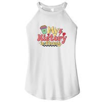 Groovy Black History Month Coffee My History Is Strong Women's Perfect Tri Rocker Tank