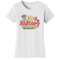 Groovy Black History Month Coffee My History Is Strong Women's T-Shirt