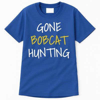 Gone Bobcat Hunting Cute Gift Tall T-Shirt