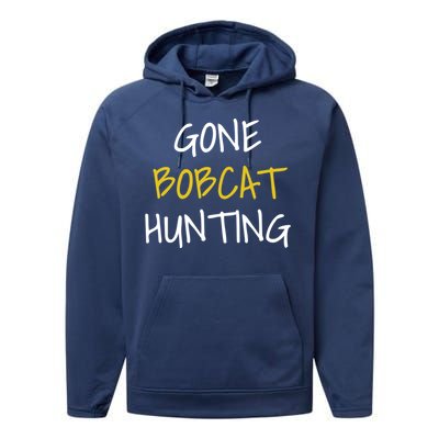 Gone Bobcat Hunting Cute Gift Performance Fleece Hoodie