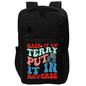 Groovy Back It Up Terry Put It In Reverse 4th Of July Funny Impact Tech Backpack