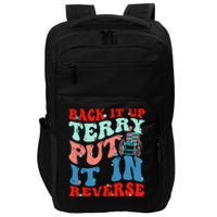 Groovy Back It Up Terry Put It In Reverse 4th Of July Funny Impact Tech Backpack