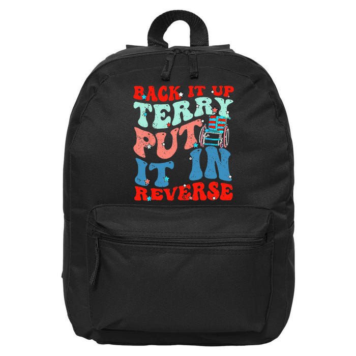 Groovy Back It Up Terry Put It In Reverse 4th Of July Funny 16 in Basic Backpack