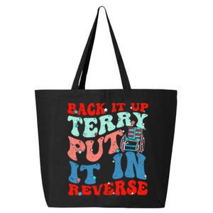 Groovy Back It Up Terry Put It In Reverse 4th Of July Funny 25L Jumbo Tote