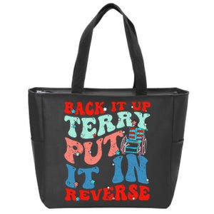 Groovy Back It Up Terry Put It In Reverse 4th Of July Funny Zip Tote Bag