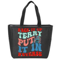 Groovy Back It Up Terry Put It In Reverse 4th Of July Funny Zip Tote Bag