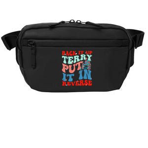 Groovy Back It Up Terry Put It In Reverse 4th Of July Funny Crossbody Pack