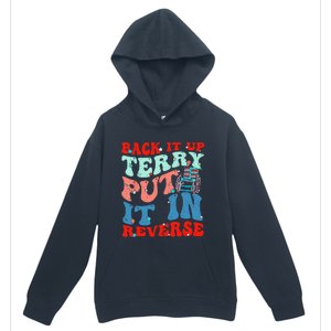 Groovy Back It Up Terry Put It In Reverse 4th Of July Funny Urban Pullover Hoodie