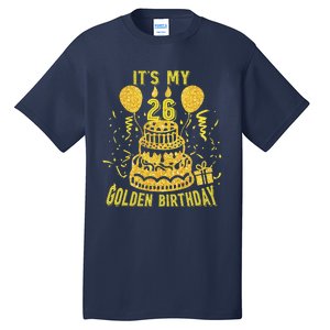 Golden Birthday It's My 26th Birthday Tall T-Shirt