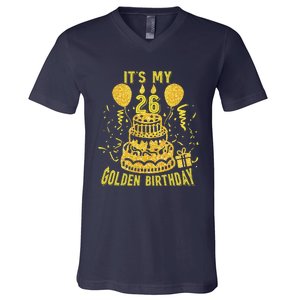 Golden Birthday It's My 26th Birthday V-Neck T-Shirt