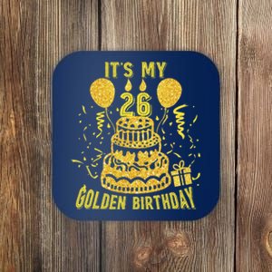 Golden Birthday It's My 26th Birthday Coaster