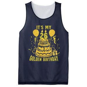 Golden Birthday It's My 26th Birthday Mesh Reversible Basketball Jersey Tank