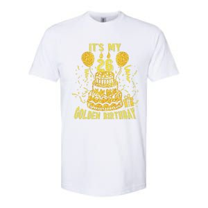 Golden Birthday It's My 26th Birthday Softstyle CVC T-Shirt