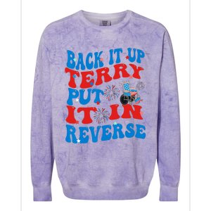 Groovy Back It Up Terry Put It In Reverse 4th Of July Funny Colorblast Crewneck Sweatshirt