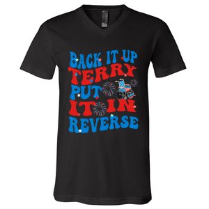 Groovy Back It Up Terry Put It In Reverse 4th Of July Funny V-Neck T-Shirt