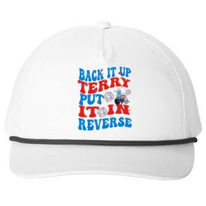 Groovy Back It Up Terry Put It In Reverse 4th Of July Funny Snapback Five-Panel Rope Hat