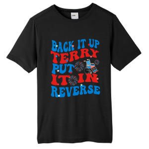 Groovy Back It Up Terry Put It In Reverse 4th Of July Funny Tall Fusion ChromaSoft Performance T-Shirt