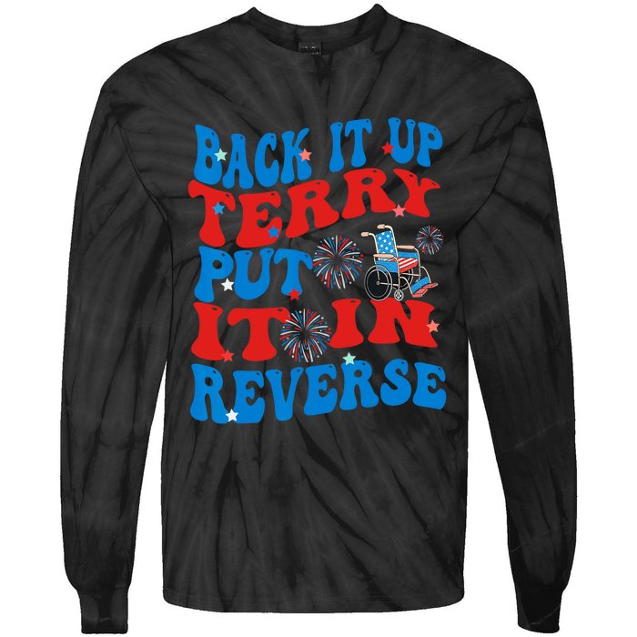 Groovy Back It Up Terry Put It In Reverse 4th Of July Funny Tie-Dye Long Sleeve Shirt