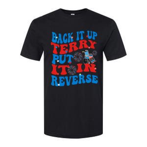 Groovy Back It Up Terry Put It In Reverse 4th Of July Funny Softstyle CVC T-Shirt